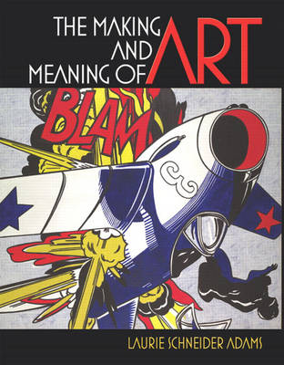 Book cover for The Making and Meaning of Art