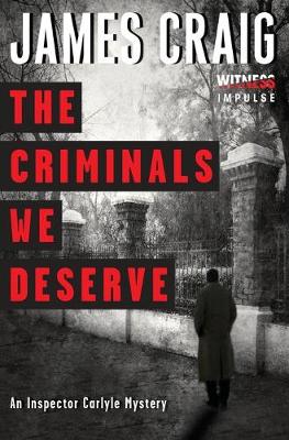 Book cover for The Criminals We Deserve