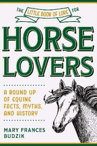 Cover of The Little Book of Lore for Horse Lovers