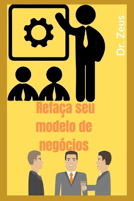 Book cover for Refaça seu modelo de negócios