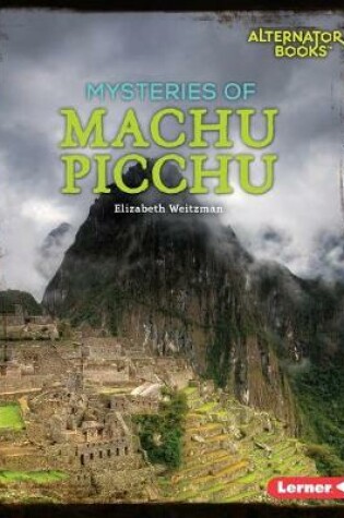 Cover of Mysteries of Machu Picchu