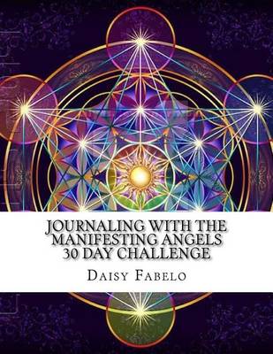 Book cover for Journaling with the Manifesting Angels 30 Day Challenge