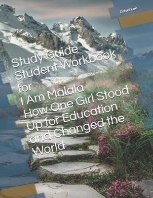 Book cover for Study Guide Student Workbook for I Am Malala How One Girl Stood Up for Education and Changed the World