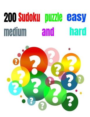 Book cover for 200 Sudoku puzzle easy medium and hard