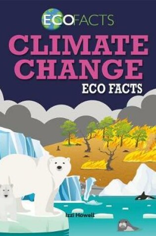 Cover of Climate Change Eco Facts