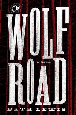 Book cover for The Wolf Road