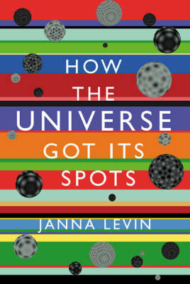 Book cover for How the Universe Got Its Spots