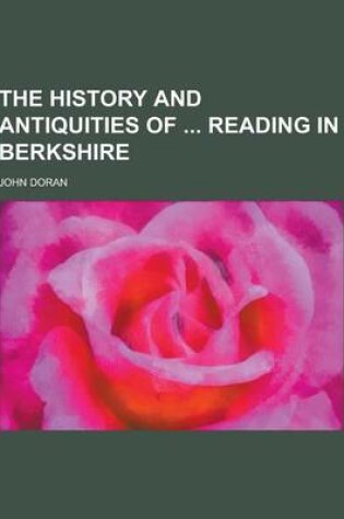 Cover of The History and Antiquities of Reading in Berkshire