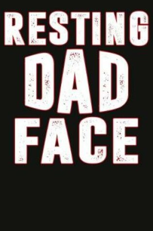 Cover of Resting Dad Face Composition Notebook