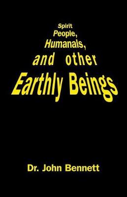 Book cover for Spirit People, Humanals, and Other Earthly Beings