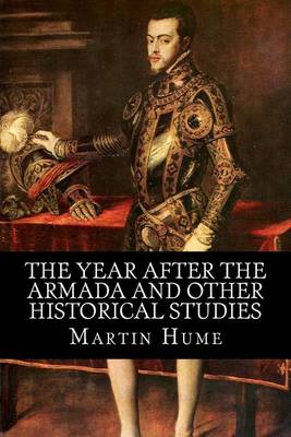 Book cover for The Year After the Armada and Other Historical Studies