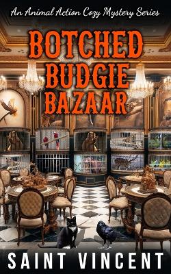 Book cover for Botched Budgie Bazaar