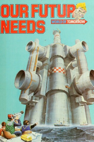Cover of Our Future Needs