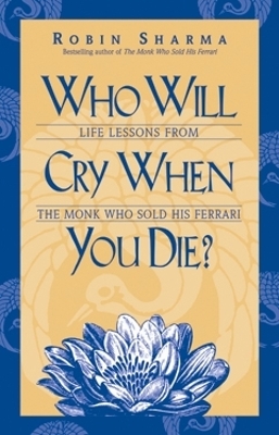 Book cover for Who Will Cry When You Die?