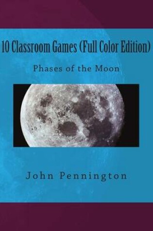 Cover of 10 Classroom Games (Full Color Edition)