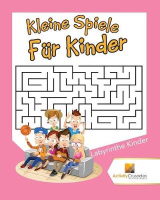 Book cover for Kleine Spiele Für Kinder
