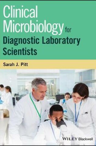 Cover of Clinical Microbiology for Diagnostic Laboratory Scientists