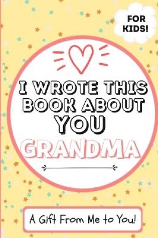 Cover of I Wrote This Book About You Grandma