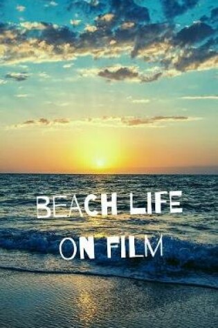 Cover of Beach life on film