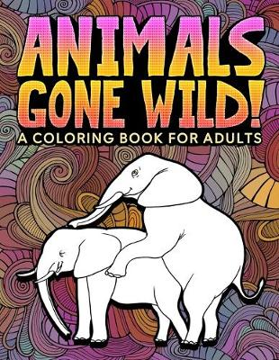 Book cover for Animals Gone Wild