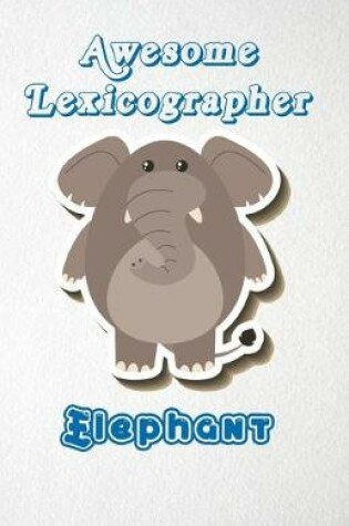 Cover of Awesome Lexicographer Elephant A5 Lined Notebook 110 Pages