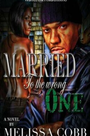 Cover of Married To The Wrong One