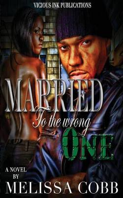 Book cover for Married To The Wrong One