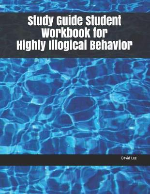 Book cover for Study Guide Student Workbook for Highly Illogical Behavior