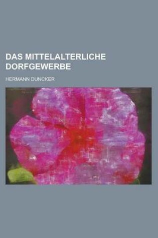Cover of Das Mittelalterliche Dorfgewerbe
