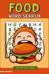Book cover for Food Word Search - My First Word Search