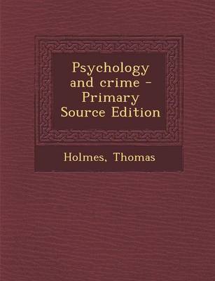 Book cover for Psychology and Crime - Primary Source Edition