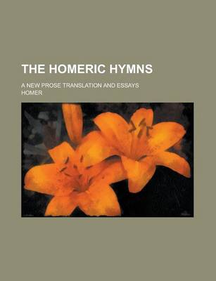 Book cover for The Homeric Hymns; A New Prose Translation and Essays