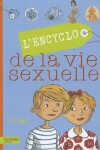 Book cover for L'Encyclo de La Vie Sexuelle 7-9 ANS