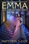 Book cover for Emma and the Weeping Spirit
