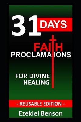 Book cover for 31 Days Faith Proclamations for Divine Healing