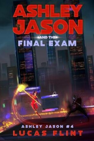 Cover of Ashley Jason and the Final Exam