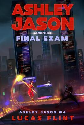 Book cover for Ashley Jason and the Final Exam
