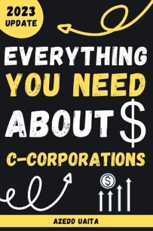 Cover of Everything you need about C-corporations