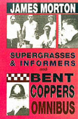 Book cover for Supergrasses,Informers/Bent Coppers