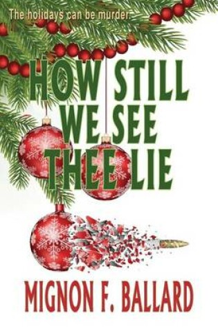 Cover of How Still We See Thee Lie