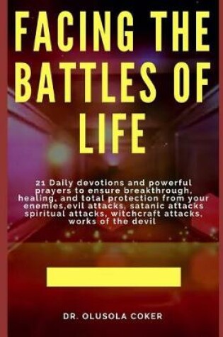 Cover of Facing the Battles of Life