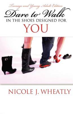Book cover for Dare to Walk in the Shoes Designed for You