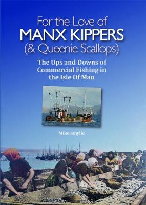 Book cover for For the Love of Manx Kippers & Queenie Scallops