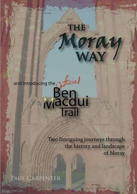 Book cover for The Moray Way and the Ben Macdui Trail