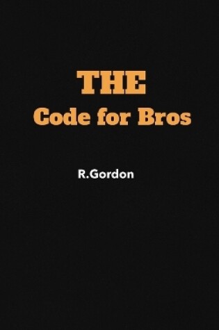 Cover of The Code for Bros