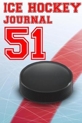 Book cover for Ice Hockey Journal 51