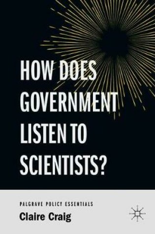 Cover of How Does Government Listen to Scientists?