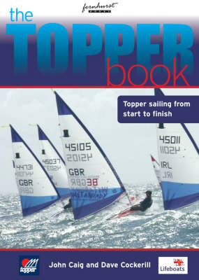 Book cover for The Topper Book: Topper Sailing from Start to Finish