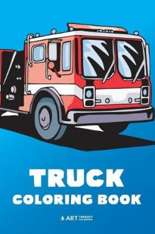 Cover of Truck Coloring Book