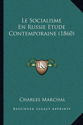 Book cover for Le Socialisme En Russie Etude Contemporaine (1860)